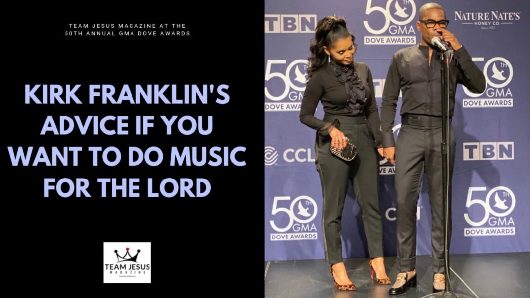 Kirk Franklin’s Advice to Those Who Want to Do Music for the Lord